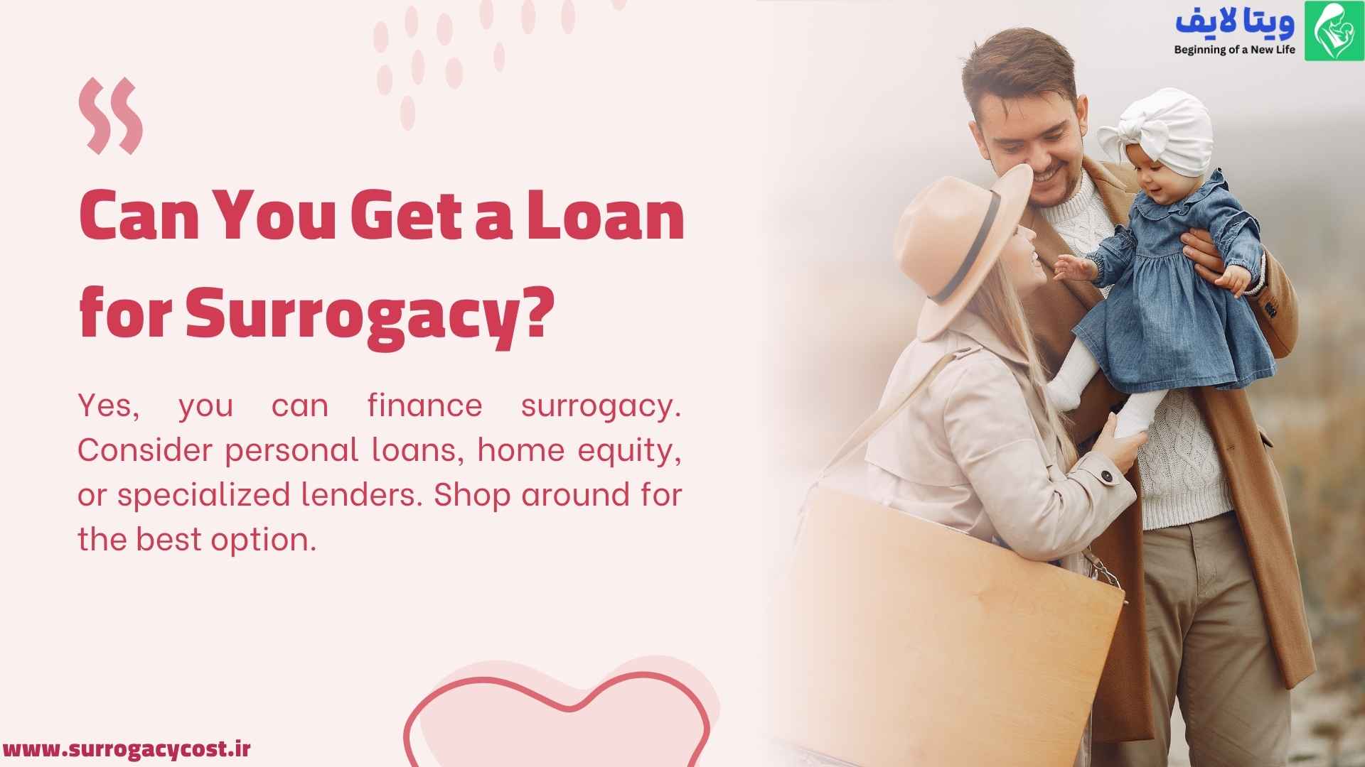 Can You Get a Loan for Surrogacy? 2 Can You Get a Loan for Surrogacy؟